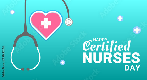 Happy Certified Nurses Day. Design background greetings for the health and medical work of the annual event in March 19