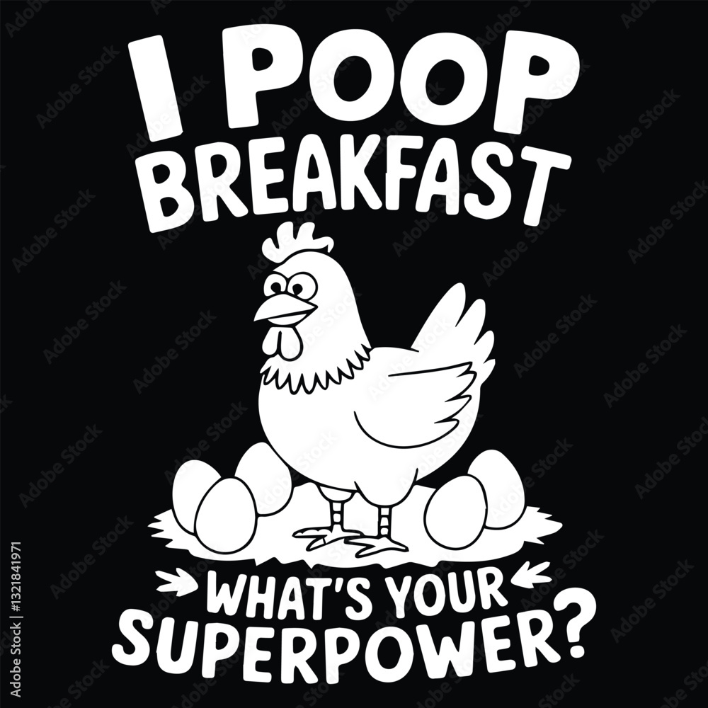 Obraz premium WHAT'S YOUR SUPERPOWER graphic design for Chicken lovers