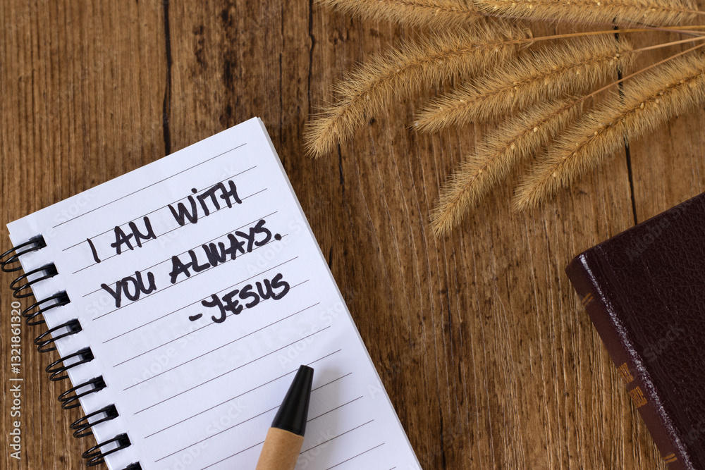 Φωτογραφία I am with you always, Jesus Christ, handwritten quote in notebook with holy bible on wooden background