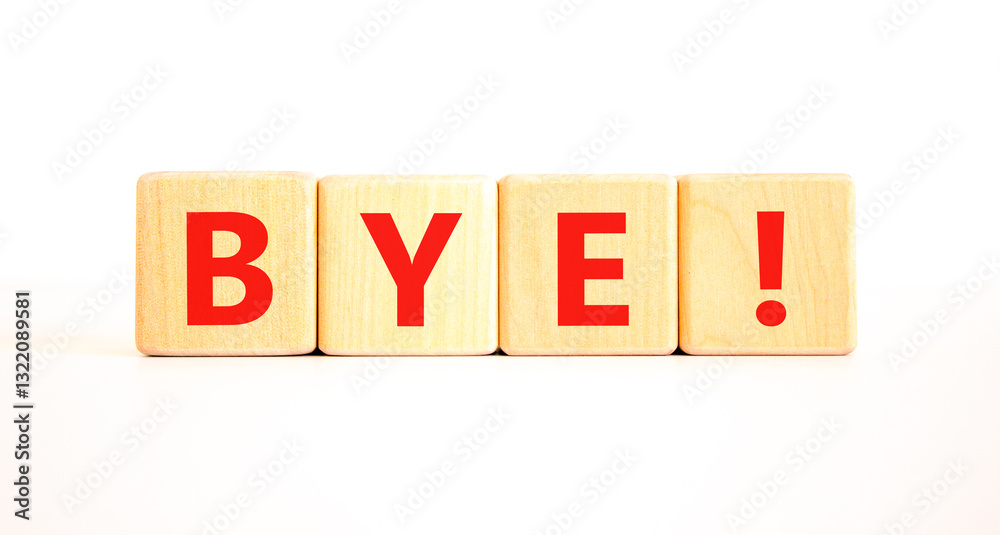 Bye symbol. Concept word Bye on beautiful wooden blocks. Beautiful white table white background. Business and bye concept. Copy space. Bye symbol. Concept word Bye on beautiful wooden blocks. Beautiful white table white background. Business and bye concept. Copy space.