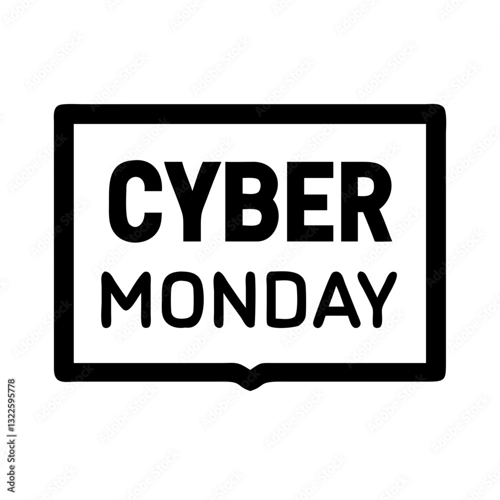 Cyber Monday advertisement in bold black text on white background,enclosed in simple black border for e-commerce promotions,sales announcements,or technology blogs Cyber Monday advertisement in bold black text on white background,enclosed in simple black border for e-commerce promotions,sales announcements,or technology blogs