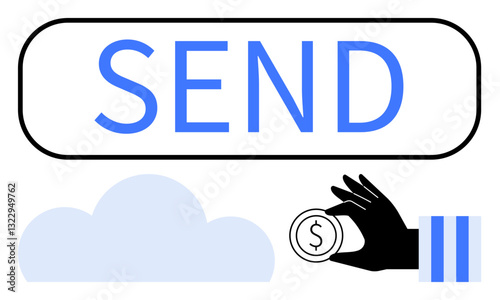 Hand presenting dollar coin near large SEND button with cloud element, symbolizing online payment transfer. Ideal for finance, banking, technology, transactions, digital economy, cloud computing