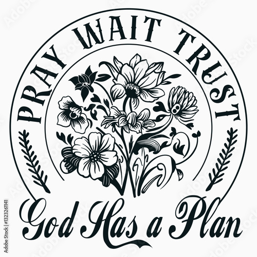 Pray Wait Trust Svg Png, God Has A Plan Svg, Christian Svg, God's Love Svg, God Is Good Svg Shirt Design
