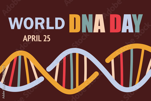 World DNA Day banner. DNA chain and text on a dark brown background. Modern trend vector illustration