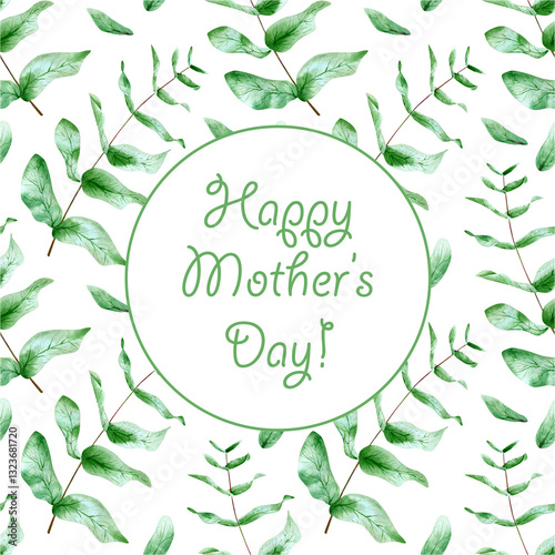 Mothers day greeting card. Watercolor square gift card with floral pattern with eucalyptus leaves illustration on background for mothers day gift