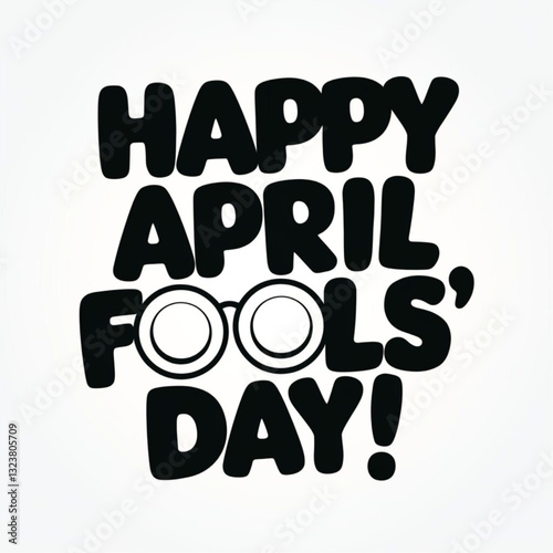 April Fools Day text and funny glasses Isolated on white background. illustration vector Eps 10 for greeting card, ad, promotion, poster, flier, blog, article, marketing, signage, email