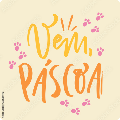 Vem páscoa. Come easter in brazilian portuguese. Modern hand Lettering. vector.