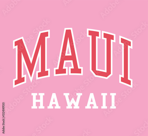 Hawaii Maui tropical hibiscus flowers slogan surf aloha Beach sun usa cali California Graphic Tee t-shirt logo slogan graphic artwork typography tote badge emblem crest 
