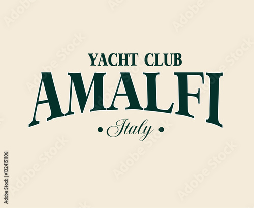pAmalfi Yacht Club nautical luxury sea ocean Sailing Boat Anchor slogan sailor trending Fashion Vector Varsity Cute Trending T-shirt Apparel  logo slogan graphic artwork typography tote badge emblem 