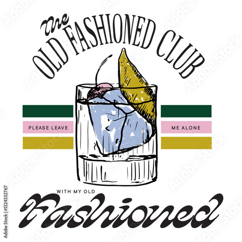 Old Fashioned Drink Club – Hand drawn vintage style drink illustration for T-Shirts, Posters & Digital Designs