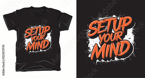 Set your mind motivational graffiti typography vector t-shirt design