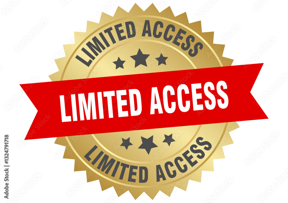 limited access. limited access round red and gold label isolated on transparent background limited access. limited access round red and gold label isolated on transparent background