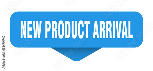new product arrival sticker. new product arrival sign on transparent background