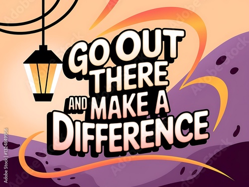 Go Out There and Make a Difference Typography and Colorful Background Motivational Quote T-shirt Design Illustration