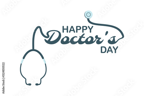 Illustration Vector Graphic of lettering design for Happy Doctors Day featuring a stethoscope. Perfect for greeting cards, social media posts, and medical-themed designs.