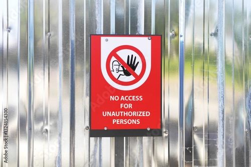 No access for unauthorized persons. Warning sign indicating restricted area.