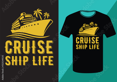 Creative & Amazing Cruise Ship Life Typography t-shirt designs