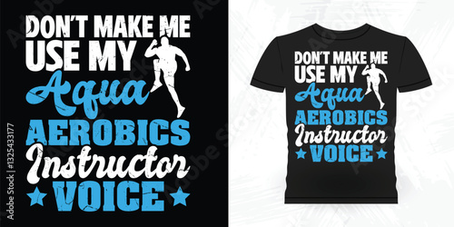 Water Aerobics Funny Aerobics Instructor Vintage Aerobics T-shirt Design