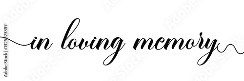 In loving memory text vector written with an elegant typography on white background.