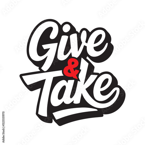 Give and Take Typography vector design High resolution