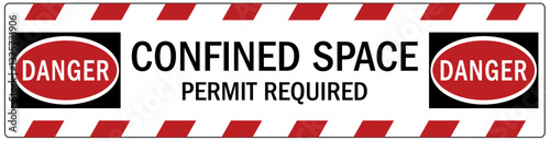 Safety sign confined space.  Permit required
