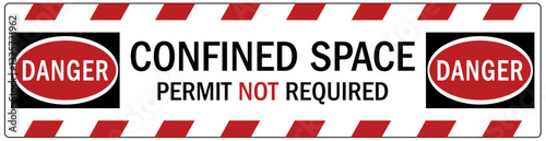 Safety sign confined space.  Permit not required