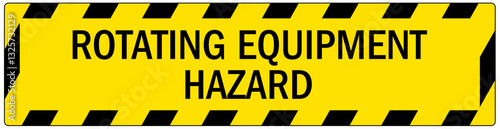 Safety sign rotating equipment hazard