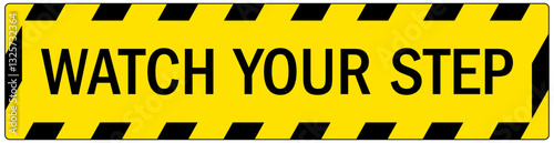 Safety sign watch your step