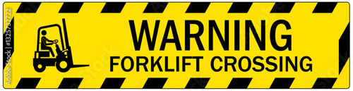 Safety sign warning forklift crossing