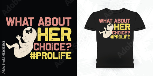 Funny Vintage Anti Abortion T-Shirt Design