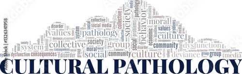 Cultural Pathology word cloud conceptual design isolated on white background.
