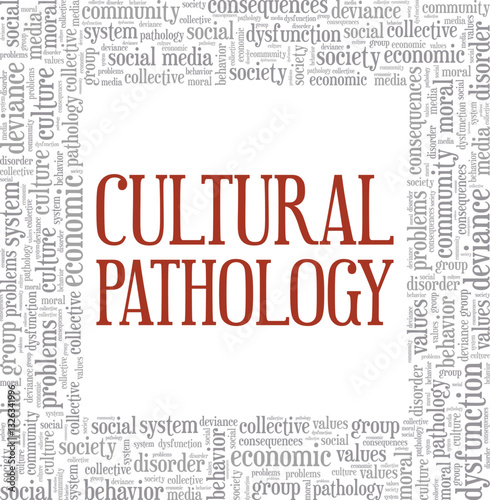 Cultural Pathology word cloud conceptual design isolated on white background.