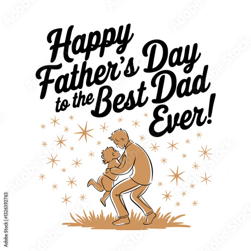 Vector illustration of a father with his son and the inscription "Happy Father's Day". Greeting card for Father's Day. Perfect for Father's Day cards, t-shirts and printed products