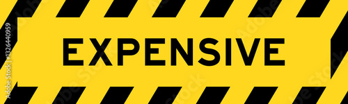 Yellow and black color with line striped label banner with word expensive
