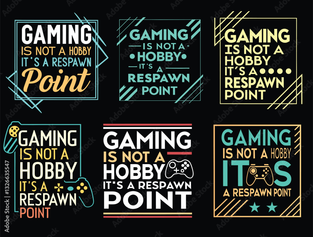 Fototapeta premium Gaming Respawn Point Hobby, Gamer Quotes, T-shirt Designs