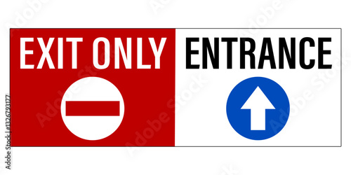 Exit only, entrance. Red and white information sign with texts, No entry symbol and One way arrow blue symbol