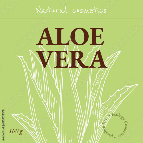 Aloe vera poster, cards template concept. Natural cosmetics ingredient. Hand drawn ink sketch plant from package design. Ecology concept in beauty industry. Vector illustration.