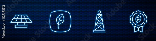 Set line Oil rig, Solar energy panel, Leaf Eco symbol and . Glowing neon icon on brick wall. Vector