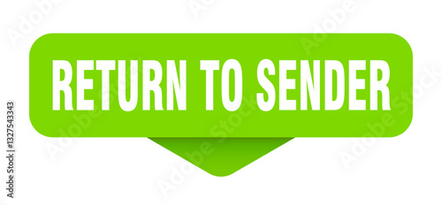 return to sender sticker. return to sender sign on transparent background