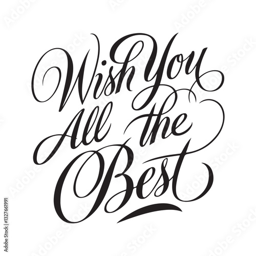 Handwritten 'Wish You All the Best' script vector for farewell and congratulatory designs​
