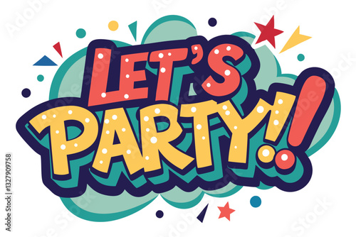Vibrant and colorful celebration illustration featuring playful lettering that invites everyone to join the fun with an exciting party theme