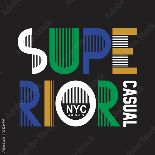 superior casual design typography vector illustration