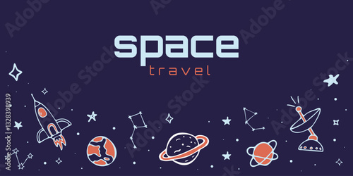 Space Background. Outer Space Banner with Place for Text and Doodle Icons. Poster with Planet, Star, Comet, Rocket. Vector Illustration of Galaxy with Modern Typography. International Cosmonautics day