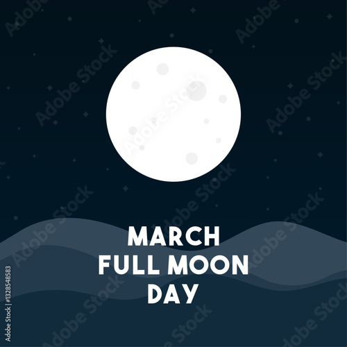 March Full Moon Day. Flat design vector.