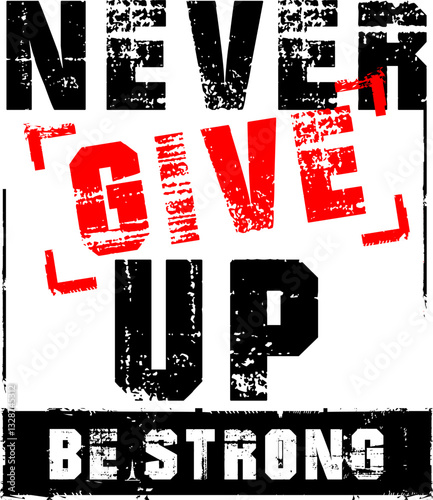 never give up abstract quote
