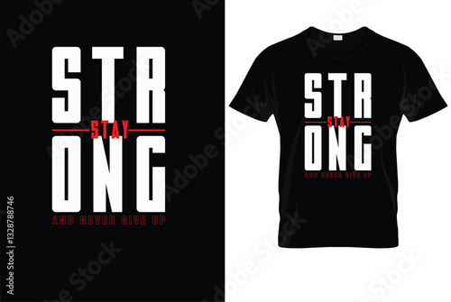 Strong stay and never give up