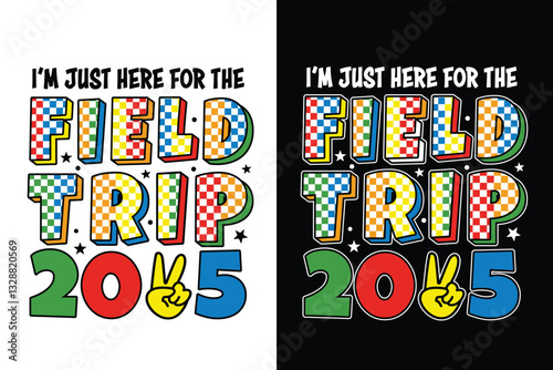 Vibrant Field Day Trip 2025 vector design with colorful checkered text, perfect for t-shirt screen printing, mug designs, bags, and more. Ideal for events, celebrations, and custom merchandise.