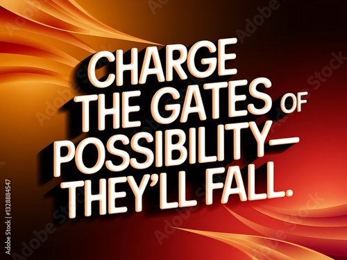 Wallpaper Mural Charge the gates of possibility—they’ll fall. Typography and Colorful Background Motivational Quote T-shirt Design Illustration Torontodigital.ca