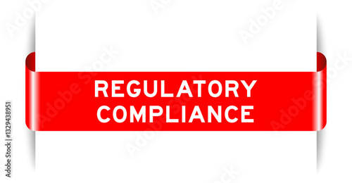 Red color inserted label banner with word regulatory compliance on white background
