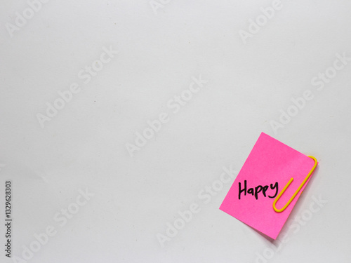 Sticky note with positive words written on a white background. Motivational word photo concept. Happy.